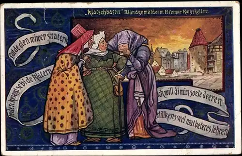 Künstler Ak Hansestadt Bremen, Klatschbasen, Gemälde im Ratskeller