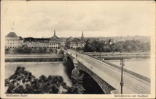 Ak Mülheim an der Ruhr, Schlossbrücke mit Stadtbad