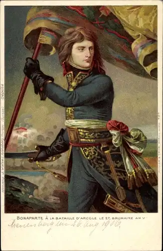 Litho Napoleon Bonaparte à la Bataille d'Arcole le 27. Brumaire An V