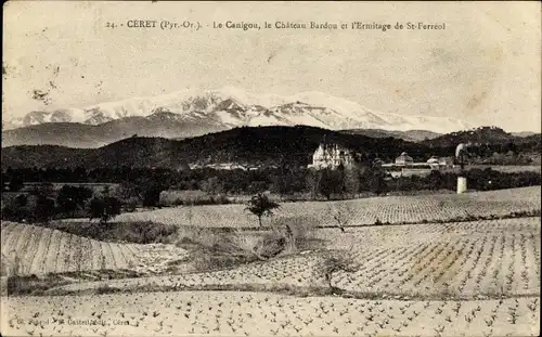 Ak Ceret Pyrénées Orientales, Le Canigou, le Château Bardou et l'Erimitage de St. Ferréol