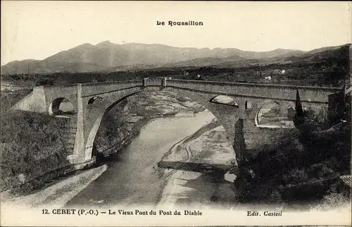 Ak Ceret Pyrénées Orientales, Le Vieux Pont du Pont du Diable