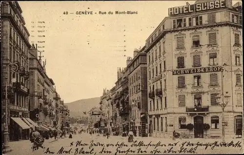 Ak Genève Genf Stadt, Hotel Suisse, Schweizerhof, Rue du Mont Blanc