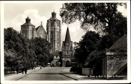 Ak Ingolstadt an der Donau Oberbayern, Ansicht vom Dom z. Sch. L. Frau und Kreuztor