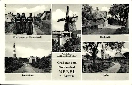 Ak Nebel auf der Insel Amrum Nordfriesland, Windmühle, Friesinnen, Tracht, Leuchtturm, Kirche