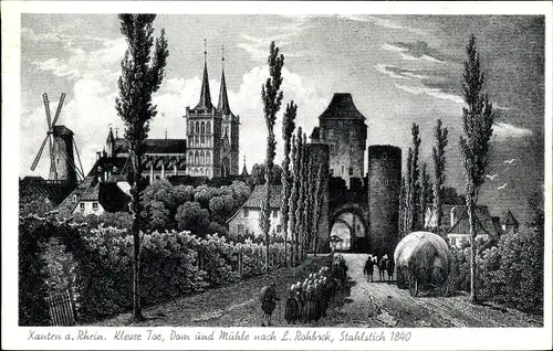 Künstler Ak Rohbock, L., Xanten, Klever Tor, St. Victoria Dom, Windmühle, 1840