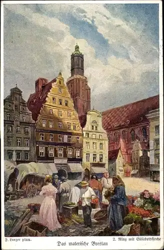 Künstler Ak Langer, F., Wrocław Breslau in Schlesien, 2. Ring mit Elisabethkirche, Markt