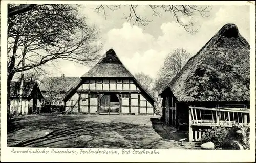 Ak Bad Zwischenahn in Niedersachsen, Ammerländisches Bauernhaus, Freilandmuseum