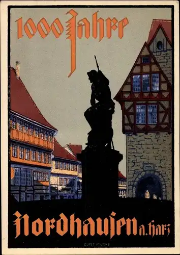 Steindruck Künstler Ak Mucke, Curt, Nordhausen in Thüringen, 1000 Jahre Stadt
