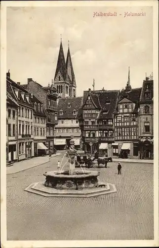 Ak Halberstadt am Harz, Holzmarkt, Brunnen