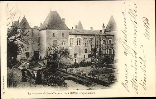 Ak Billom Puy de Dôme, Le Chateau de Haut Teyras