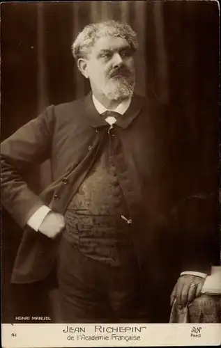 Ak Französischer Schriftsteller Jean Richepin, de l'Academie Francaise