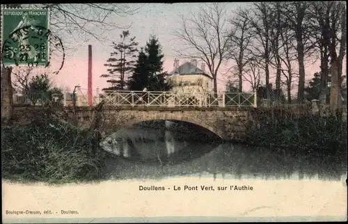 Ak Doullens Somme, Le Pont Vert, sur l'Authie
