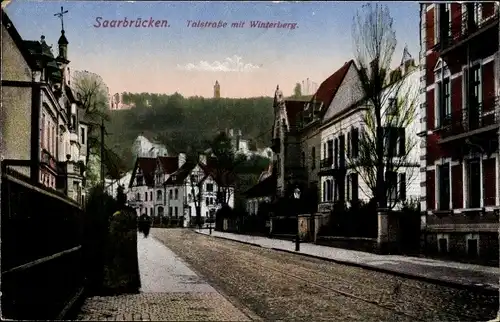 Ak Saarbrücken im Saarland, Talstraße mit Winterberg