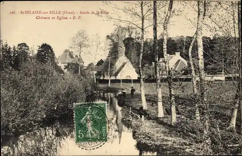 Ak Saint Hilaire sur Rille Orne, Bords de la Rille, Chateau et Eglise
