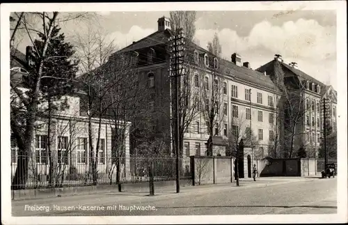 Ak Freiberg im Kreis Mittelsachsen, Hausen-Kaserne mit Hauptwache