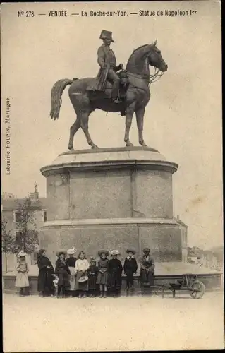 Ak La Roche sur Yon Vendee, Statue de Napoleon I