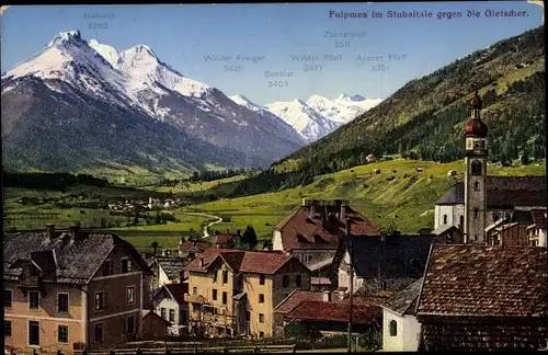 Ak Fulpmes in Tirol, Blick auf den Ort gegen die Gletscher, Stubaital