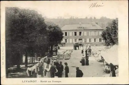 Ak Livarot Calvados, Marche aux Fromages