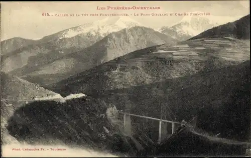 Ak Fontpédrouse Pyrénées Orientales, Vallee de la Tet, Le Pont Gisclard et Chaine Frontiere