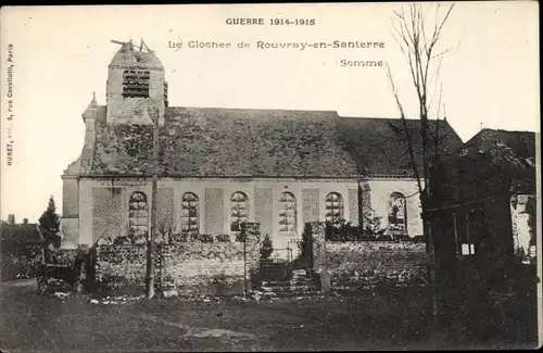 Ak Rouvroy en Santerre Somme, Le Clocher, Guerre 1914-1915