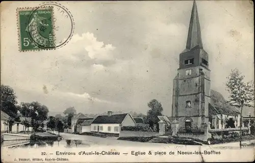 Ak Auxi le Chateau Pas de Calais, Eglise et Place de Noeux les Boffles