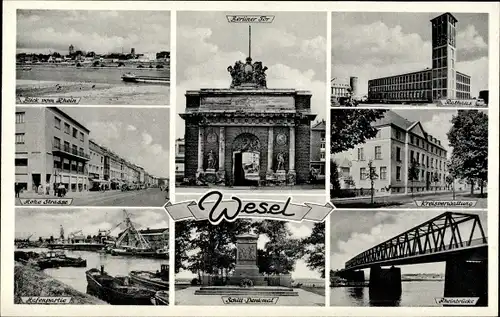 Ak Wesel am Niederrhein, Berliner Tor, Rathaus, Rheinbrücke, Hohe Straße, Hafenpartie, Denkmal