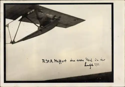 Foto Ak Fl. St. A. Meffert das erste Mal in der Luft, Flugzeug