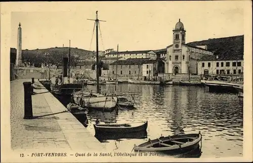 Ak Port Vendres Pyrénées Orientales, Quai de la Sante, l'Obelisque et le Port