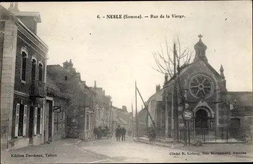 Ak Nesle Somme, Rue de la Vierge