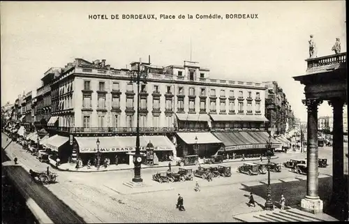Ak Bordeaux Gironde, Hotel de Bordeaux, Place de la Comedie