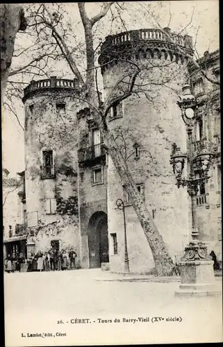 Ak Céret Pyrénées Orientales, Tours du Barry Vieil