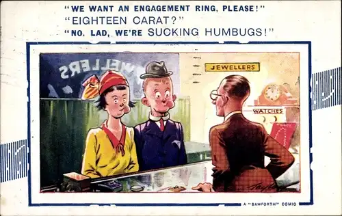 Künstler Ak Bamforth Comic, Paar beim Juwelier, we want an engagement ring, sucking humbugs