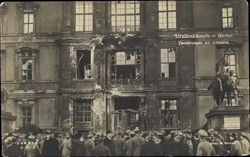 Ak Berlin Mitte, Straßenkämpfe, Zerstörungen am Schloss, Novemberrevolution 1918