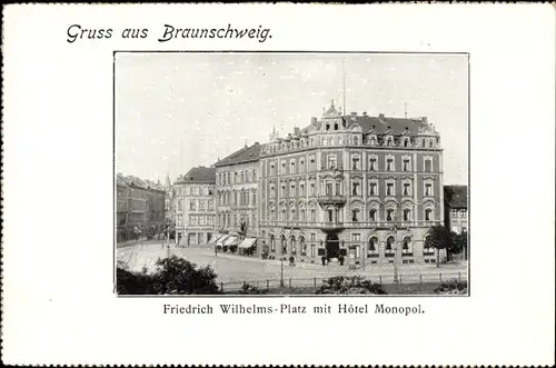 Ak Braunschweig in Niedersachsen, Friedrich Wilhelms Platz mit Hotel Monopol