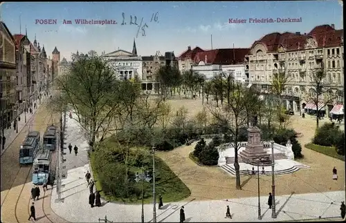 Ak Poznań Posen, Am Wilhelmsplatz, Kaiser Friedrich Denkmal