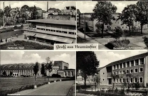 Ak Neumünster Schleswig Holstein, Teich, Badeanstalt u. Schwimmhalle, Textilfachschule, Holstenhalle