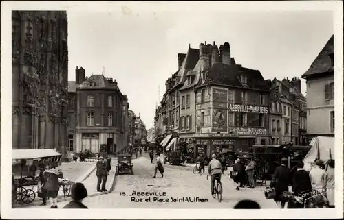 Ak Abbeville Somme, Rue et Place Saint Vulfran