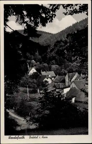 Ak Wendefurth Thale im Harz, Ort im Bodetal