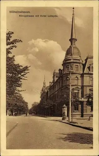 Ak Wilhelmshaven, Königstraße, Hotel Loheyde