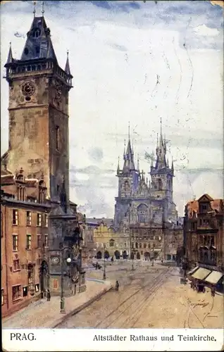 Künstler Ak Praha Prag, Staromestska radnice, Tynsky chram, Altstädter Rathaus, Teinkirche