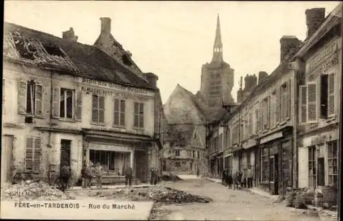 Ak Fère en Tardenois Aisne, Rue du Marche