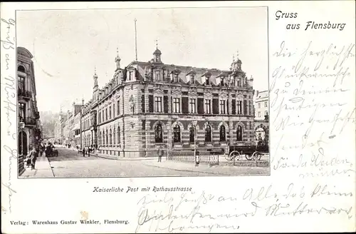 Ak Flensburg in Schleswig Holstein, Kaiserliche Post mit Rathausstraße