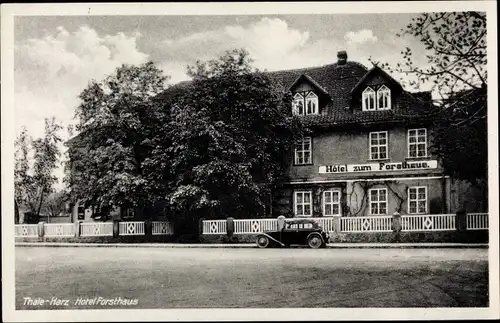 Ak Thale im Harz, Hotel Forsthaus