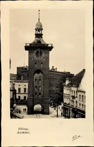 Ak Elbląg Elbing Westpreußen, Markttor