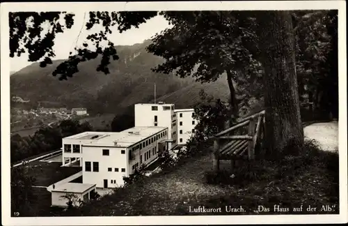 Ak Bad Urach in der Schwäbischen Alb, Das Haus auf der Alb