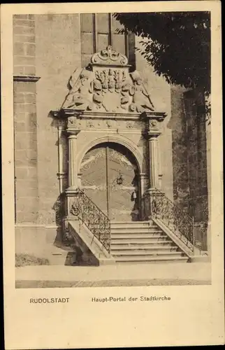 Ak Rudolstadt in Thüringen, Hauptportal der Stadtkirche