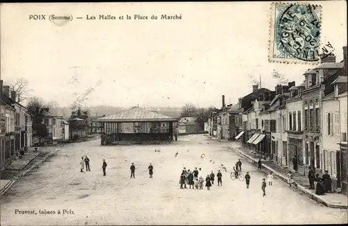 Ak Poix Somme, Les halles et la Place du Marché