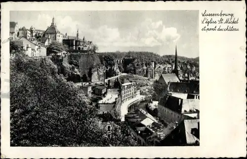 Ak Luxemburg, L'Eglise St. Michel et pont du chateau