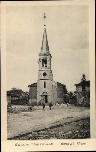 Ak Gercourt-et-Drillancourt Lothringen Meuse, Kirche, Westlicher Kriegsschauplatz,Kriegszerstörungen