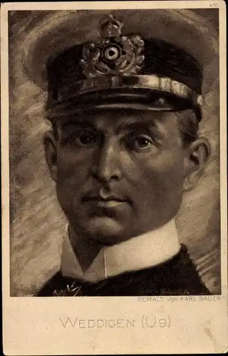 Künstler Ak Bauer, Karl, Kapitänleutnant Otto Weddingen, U 9, Portrait